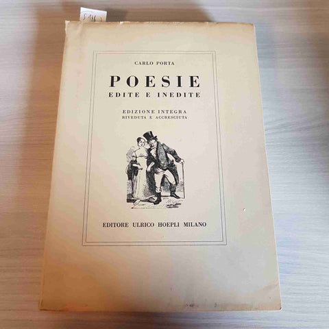 POESIE EDITE E INEDITE - CARLO PORTA - HOEPLI - 1959 dialettale milano milanese