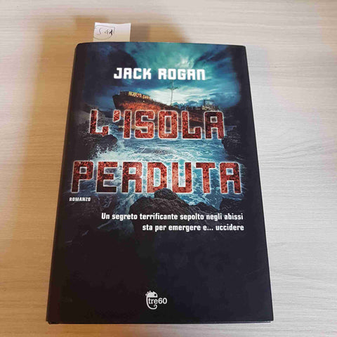 L'ISOLA PERDUTA - JACK ROGAN - TRE60 - 2012 thriller