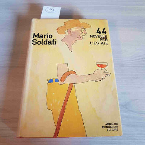 44 NOVELLE PER L'ESTATE - MARIO SOLDATI - MONDADORI - 1979 prima edizione