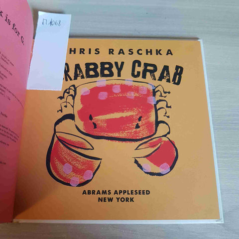 CRABBY CRAB - CHRIS RASCHKA - ABRAMS - 2014