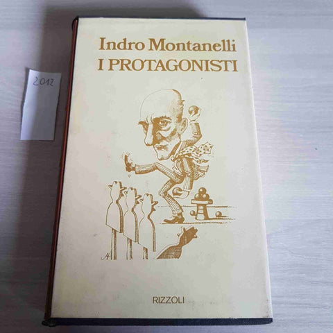 I PROTAGONISTI - INDRO MONTANELLI - RIZZOLI - 1976