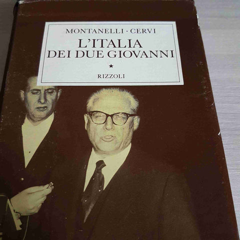 L'ITALIA DEI DUE GIOVANNI - CERVI, INDRO MONTANELLI - RIZZOLI - 1989