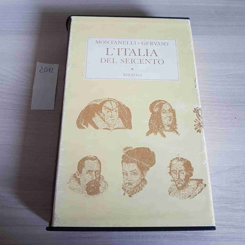 L'ITALIA DEL SEICENTO - GERVASO, INDRO MONTANELLI 1978 RIZZOLI storia d'italia