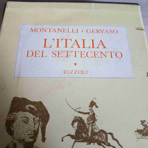 L'ITALIA DEL SETTECENTO - GERVASO, INDRO MONTANELLI - RIZZOLI - 1970 storia