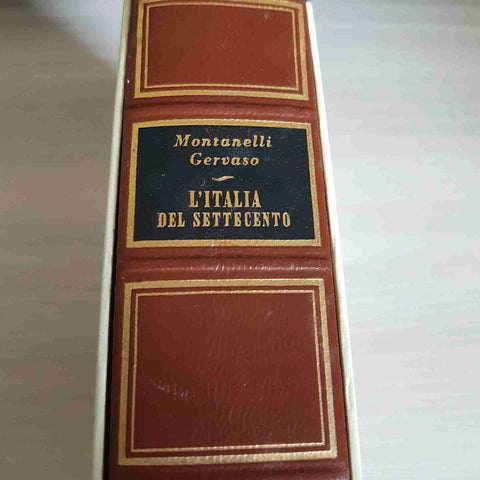 L'ITALIA DEL SETTECENTO - GERVASO, INDRO MONTANELLI - RIZZOLI - 1970 storia