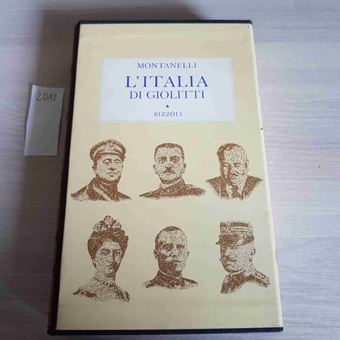 L'ITALIA DI GIOLITTI - INDRO MONTANELLI - RIZZOLI - 1974 storia d'italia