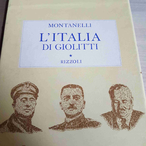 L'ITALIA DI GIOLITTI - INDRO MONTANELLI - RIZZOLI - 1974 storia d'italia