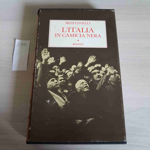 L'ITALIA IN CAMICIA NERA - INDRO MONTANELLI - RIZZOLI - 1976 storia d'italia