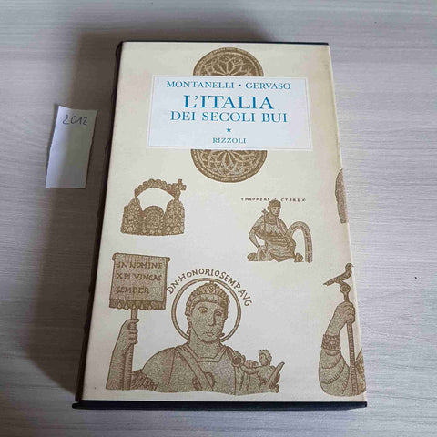 L'ITALIA DEI SECOLI BUI - GERVASO, INDRO MONTANELLI - RIZZOLI - 1965