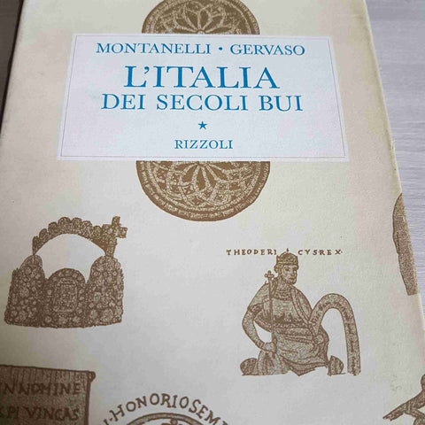 L'ITALIA DEI SECOLI BUI - GERVASO, INDRO MONTANELLI - RIZZOLI - 1965