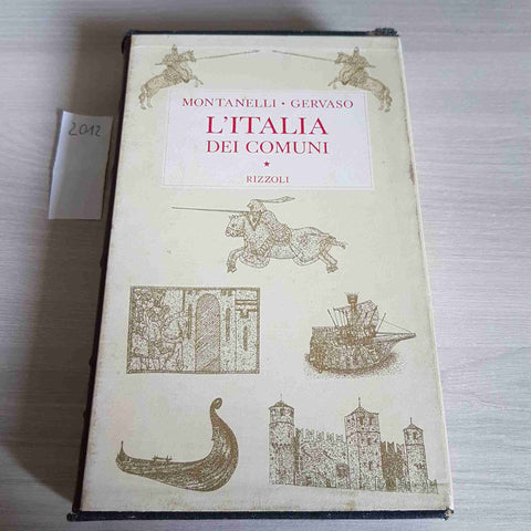 L'ITALIA DEI COMUNI - GERVASO, INDRO MONTANELLI - RIZZOLI 1967 storia d'italia