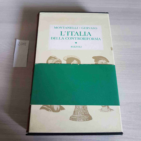 L'ITALIA DELLA CONTRORIFORMA - GERVASO, INDRO MONTANELLI - RIZZOLI 1968 storia