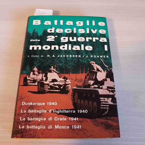 BATTAGLIE DECISIVE DELLA 2° SECONDA GUERRA MONDIALE I - JACOBSEN, ROHWER 1966