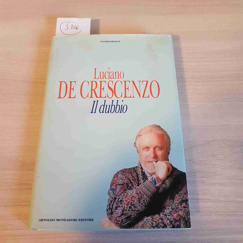 IL DUBBIO - LUCIANO DE CRESCENZO - MONDADORI - 1993