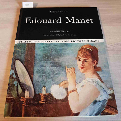 L'OPERA PITTORICA DI EDOUARD MANET - CLASSICI DELL'ARTE 1967 RIZZOLI