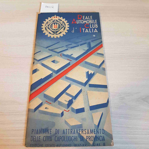 REALE AUTOMOBILE CLUB D'ITALIA - PIANTINE DI ATTRAVERSAMENTO DELLE CITTA' 1937