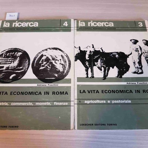 LA VITA ECONOMICA IN ROMA 2 volumi - ADRIANA FOSCHINI - LOESCHER - 1963
