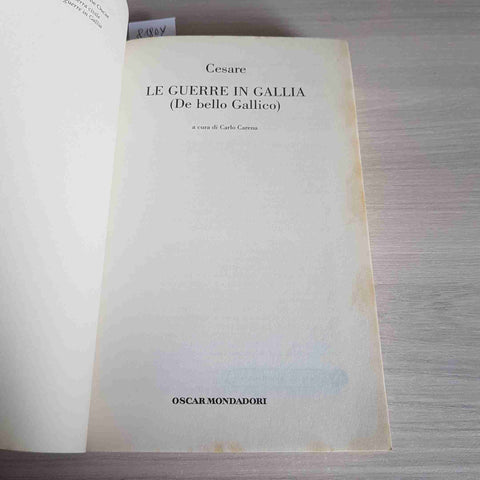 LE GUERRE IN GALLIA - GIULIO CESARE - MONDADORI - 2012