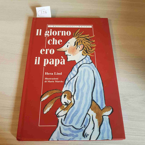 IL GIORNO CHE ERO PAPA' - HERA LIND - FABBRI EDITORI - 2001