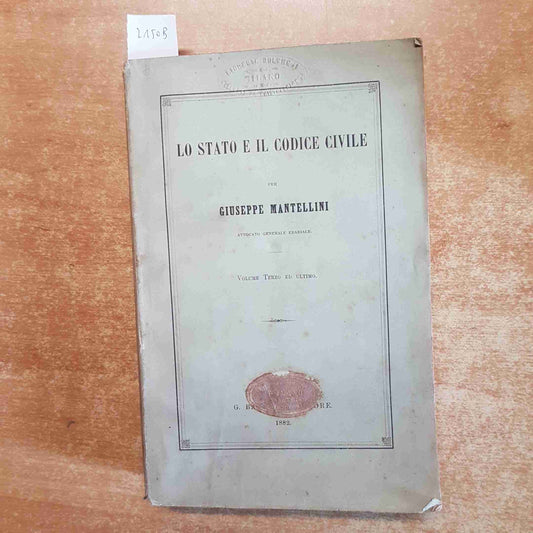 LO STATO E IL CODICE CIVILE per Giuseppe Mantellini 1882 VOLUME TERZO BARBERA