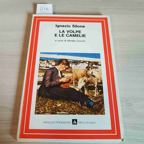 LA VOLPE E LE CAMELIE - IGNAZIO SILONE - MONDADORI - 1996