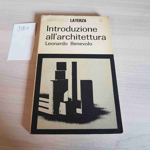 INTRODUZIONE ALL'ARCHITETTURA - LEONARDO BENEVOLO - LATERZA - 1971