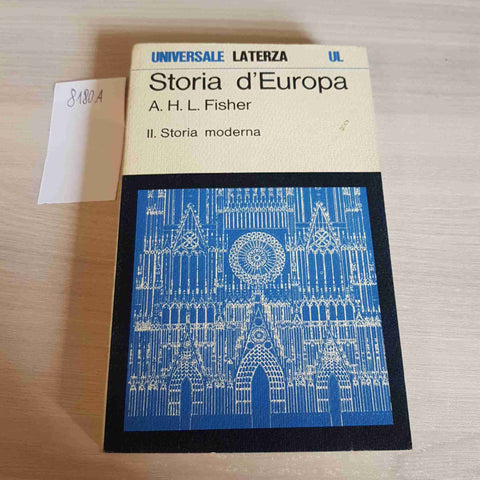 STORIA D'EUROPA II STORIA MODERNA - A. H. L. FISHER - LATERZA - 1969