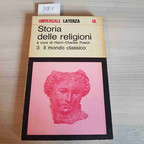 STORIA DELLE RELIGIONI 3 IL MONDO CLASSICO - HENRI PUECH - LATERZA - 1976