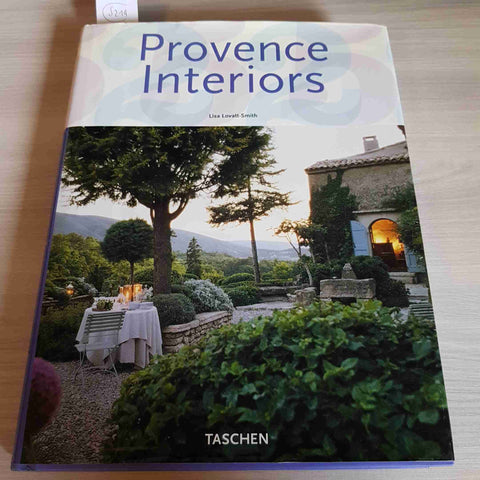 PROVENCE INTERIORS - LISA LOVATT SMITH - TASCHEN - 2005