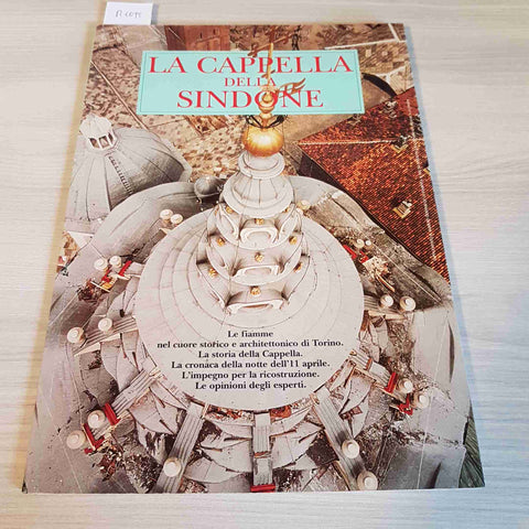 LA CAPPELLA DELLA SINDONE le fiamme 11 aprile torino ALLEMANDI, LA STAMPA 1997