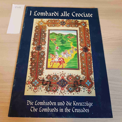 I LOMBARDI ALLE CROCIATE Lombards in the crusades Die lombarden und... LOMBARDIA