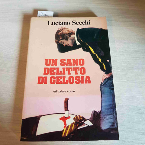 UN SANO DELITTO DI GELOSIA - LUCIANO SECCHI Max Bunker EDITORIALE CORNO - 1979