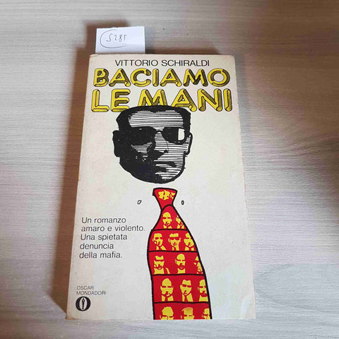 BACIAMO LE MANI mafia mafiosi new york palermo VITTORIO SCHIRALDI 1977 MONDADORI