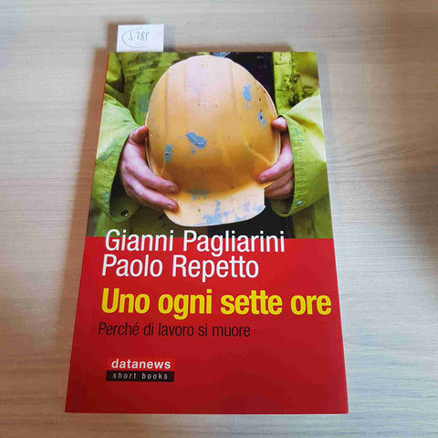 UNO OGNI SETTE ORE PERCHE' DI LAVORO SI MUORE - DATENEWS - PAGLIARINI, REPETTO