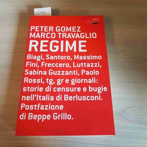 REGIME storie di censure Luttazzi Guzzanti Santoro GOMEZ TRAVAGLIO - BUR - 2004