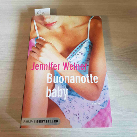 BUONANOTTE BABY - JENNIFER WEINER - PIEMME - 2007