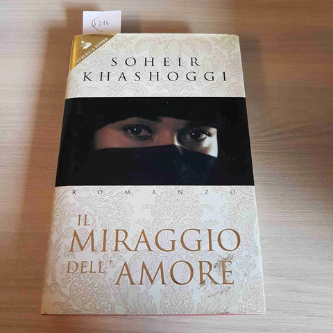 IL MIRAGGIO DELL'AMORE - SOHEIR KHASHOGGI - SPERLING & KUPFER - 1998