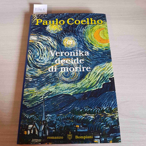 VERONIKA DECIDE DI MORIRE - PAULO COELHO - BOMPIANI - 1999