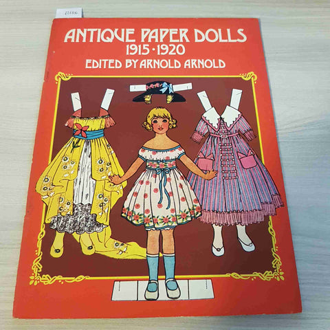 ANTIQUE PAPER DOLLS 1915 1920 - ARNOLD ARNOLD - DOVER PUBLICATIONS - 1975