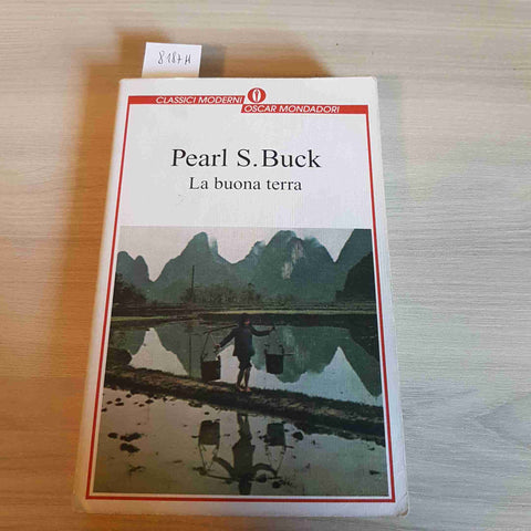 LA BUONA TERRA - PEARL S. BUCK - MONDADORI - 1999