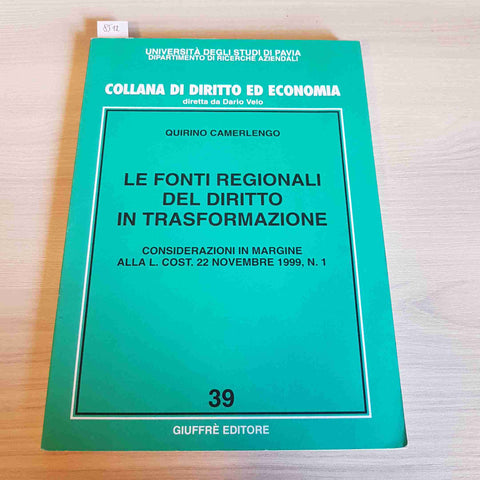 LE FONTI REGIONALI DEL DIRITTO IN TRASFORMAZIONE - QUIRINO CAMERLENGO GIUFFRE'