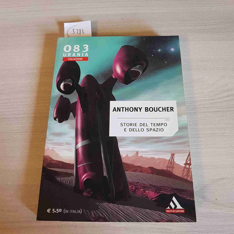 STORIE DEL TEMPO E DELLO SPAZIO - ANTHONY BOUCHER urania 083 MONDADORI 2009