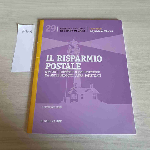 IL RISPARMIO POSTALE 29-RISPARMIO & INVESTIMENTI IN TEMPO DI CRISI-SOLE 24 O