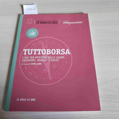 TUTTOBORSA 12 - RISPARMIO & INVESTIMENTI - SOLE 24 ORE - 2011