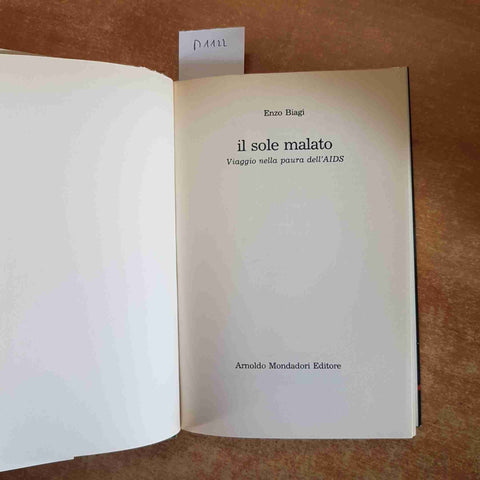 IL SOLE MALATO aids malati terminali ENZO BIAGI 1987 MONDADORI  1° edizione