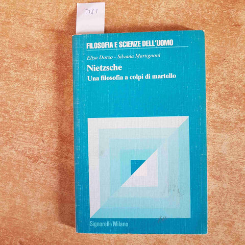 NIETZSCHE UNA FILOSOFIA A COLPI DI MARTELLO Dorso Martignoni 1983 SIGNORELLI