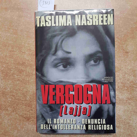 TASLIMA NASREEN - VERGOGNA lajja 1°ED. MONDADORI 1995 intolleranza religiosa