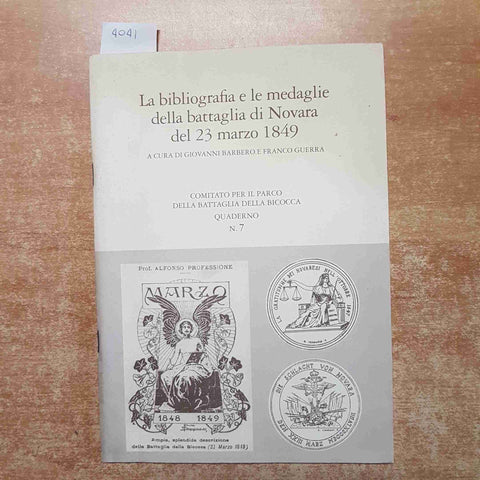 LA BIBLIOGRAFIA E LE MEDAGLIE DELLA BATTAGLIA DI NOVARA DEL 23 MARZO 1849 GUERRA