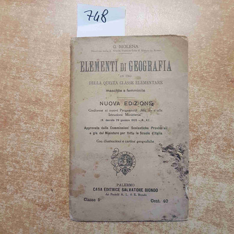 ELEMENTI DI GEOGRAFIA ad uso della quinta classe elementare 1908 MOLENA BIONDO