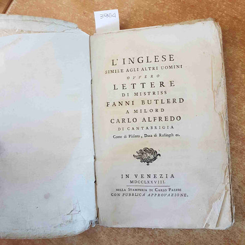 1778 L'INGLESE SIMILE AGLI ALTRI UOMINI O LETTERE DI FANNI BUTLERD incompleto!